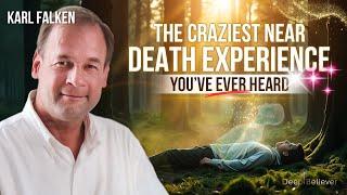 The CRAZIEST Near-Death Experience You'll EVER Hear! | Deep Believer