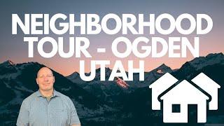 NEIGHBORHOOD TOUR OF OGDEN UTAH