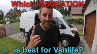 Vanlife:  Which insulation is the best?