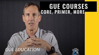 GUE Dive Courses: Core, Primer, Extras - why so many?