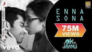 @A. R. Rahman - Enna Sona Video|OK Jaanu|Arijit Singh|Shraddha Kapoor|Aditya Roy