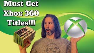 Must get Xbox 360 Titles