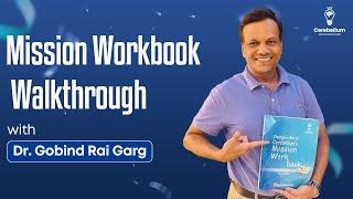 Mission Workbook Walkthrough with Dr. Gobind Rai Garg | Cerebellum Academy