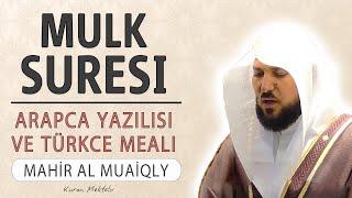 Mulk (Tebareke) suresi anlamı dinle Mahir al Muaiqly (arapça yazılışı okunuşu ve meali)