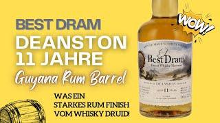 Best Dram Deanston 11 Jahre - Guyana Rum Barrel - Intensiver Rum-Einfluss - Whisky Test