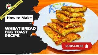 How to make TOAST Recipe with Wheat bread ,egg and milk #breadtoast