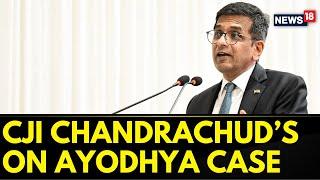 CJI DY Chandrachud's Remark on Ayodhya Verdict Sparks A Big Row | DY Chandrachud | Ayodhya