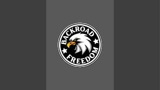 Backroad Freedom is live! I Forgot A Bag.