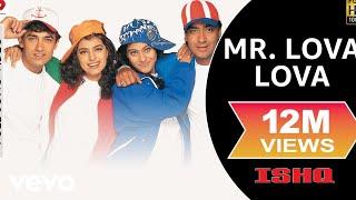 Mr. Lova Lova Full Video - Ishq|Aamir Khan|Ajay Devgan|Kajol|Juhi|Udit Narayan, Abhijeet