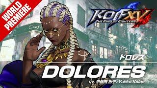 KOF XV｜DOLORES｜Trailer #33【TEAM RIVAL】