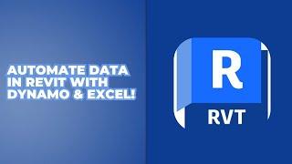 Automate Revit Data Entry with Dynamo & Excel! 