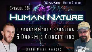 "Human Nature -  Programmable Behavior & Dynamic Conditions" w/ Mark Passio // Podcast # 98