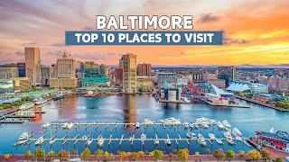 10 Best Places to Visit in Baltimore 2024 - Baltimore Maryland