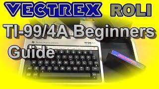 VectrexRoli´s TI-99/4A Beginners Guide