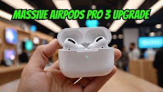 AirPods Pro 3: The MASSIVE Upgrade You Won't Believe!