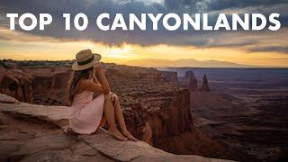 TOP 10 PLACES TO VISIT IN CANYONLANDS NATIONAL PARK, UTAH