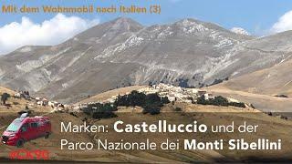 Castelluccio und der Nationalpark Monti Sibillini. Italien mit dem Wohnmobil (Teil 3)