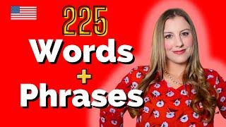 225 Words and Phrases to Advance your Daily English