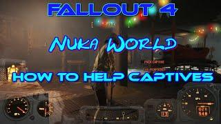 Fallout 4 Nuka-World How to help Captives