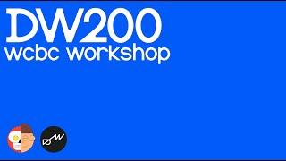 DW200 WCCB WORKSHOP