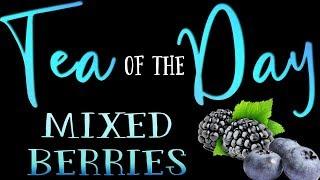 Tea of the Day #35 - Mixed Berries