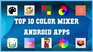 Top 10 Color Mixer Android App | Review