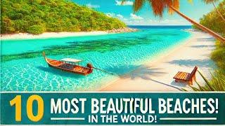 10 Most Beautiful Beaches in the World - Travel Treasures