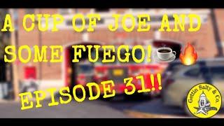 A CUP OF JOE AND SOME FUEGO! EP:31!!