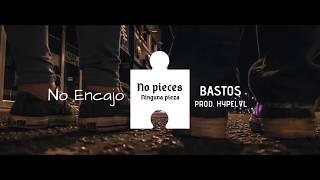 BASTOSTV - NO ENCAJO (Prod. Code404)