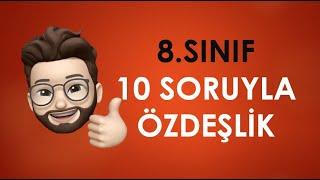 10 Soruyla "Özdeşlik"  Konusunu Bitirin