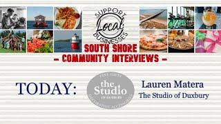 Community Interview: Matt Winterle featuring Lauren Matera, Owner of The Studio of Duxbury