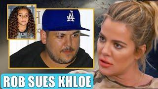 YOU HATE DREAM! Rob SUES Khloe Kardashian Over Unfair Treatment Of Dream Kardashian