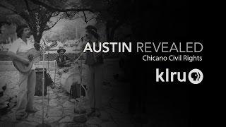 Austin Revealed: Chicano Civil Rights "Role of Chicano Identity in Arts"