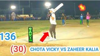 30 BALL CHASE 136 II CHOTA VICKY VS ZAHEER KALIA II