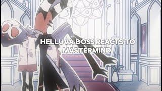 HELLUVA BOSS REACTS TO MASTERMIND!!/#Stolitz️