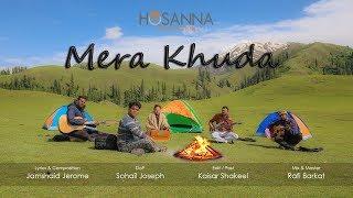 New Masihi Geet  2017 - Mera Khuda - Hosanna the Band - Music Video (New Punjabi Song)