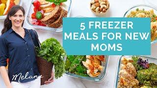 5 freezer meals for new moms