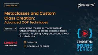 Unlocking Data Insights | Metaclasses and Custom Class Creation: Advanced OOP Techniques