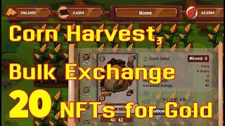 Farmer's World Corn/Crop Harvest and Bulk Exchange 20 Corn NFTs for Gold!