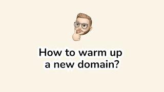 How to warm up a new domain 2024?