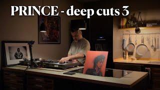 PRINCE - deep cuts 3 (Vinyl Mix DVS) chill & relax late night smooth set with Ameritaner