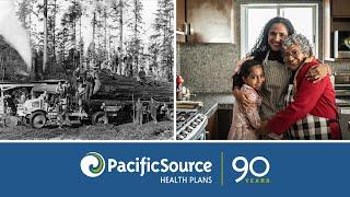 PacificSource: your source for health insurance for 90 years!