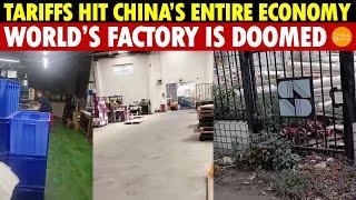Tariffs Are Collapsing China’s Entire Economy, the World’s Factory Is Doomed