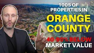 Orange Country  | California Tax Deed Sales | Find 100s of  Properties 40-90% Below Market Value?