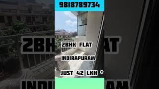 2bhk flat Indirapuram just 42 Lkh* | 2Bhk resale flat indirapuram | #indirapuramflats | #realestate