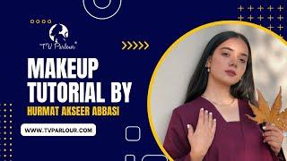 Makeup Tutorial |Famous Blogger | Makeup Tutorial By Hurmat Akseer Abbasi