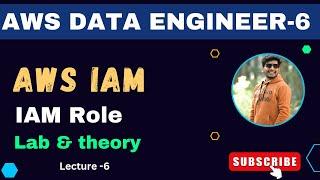 6. What is IAM Role in AWS | AWS IAM ROLE | AWS DATA ENGINEER