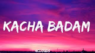 Kacha Badam (Lyrics) - 4clouds