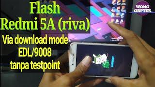 Flash redmi 5a EDL mode via miflash || cara flash redmi 5a bootloader unlocked