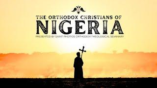 The Orthodox Christians of Nigeria | Full Documentary